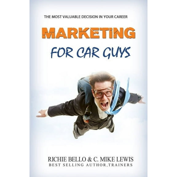 Marketing For Car Guys (Paperback)