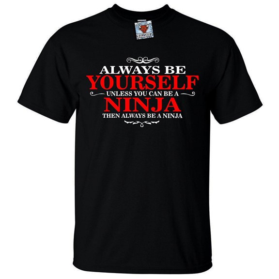 Reality Glitch Men's Always be Yourself Ninja T-Shirt Funny Matrial Arts Tee