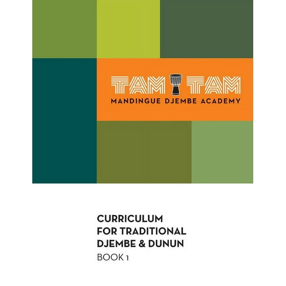 Tam Tam Mandingue Djembe Academy Curriculum Book 1, (Paperback)