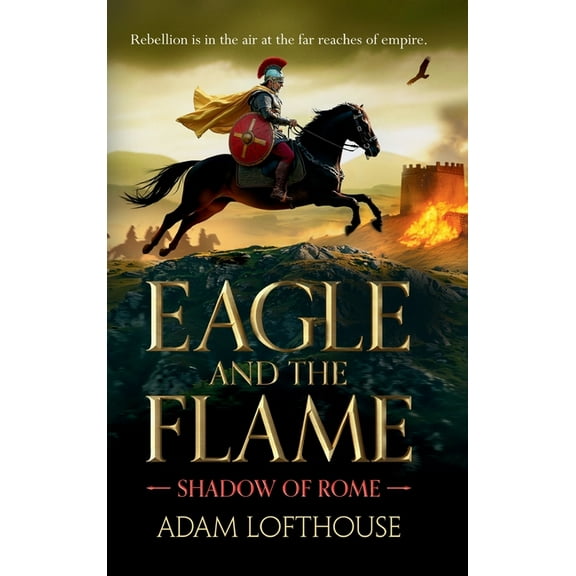 Eagle and the Flame, (Hardcover)