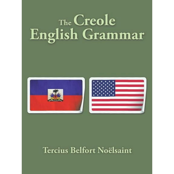The Creole English Grammar (Paperback)