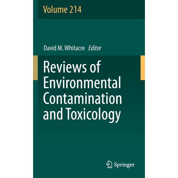 Reviews of Environmental Contamination a Reviews of Environmental Contamination and Toxicology, Book 214, (Hardcover)