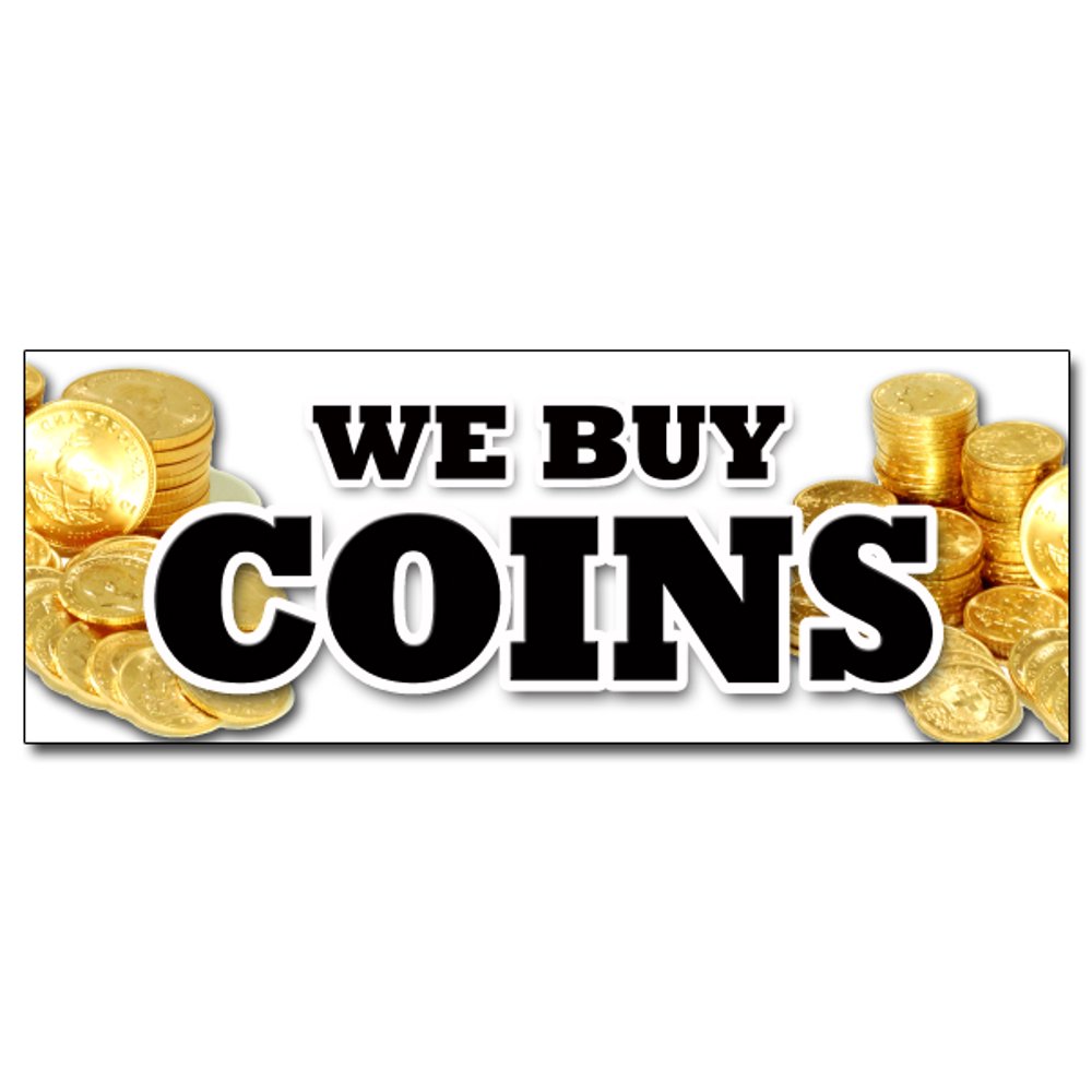12" WE BUY COINS DECAL sticker cah gold coin rare numismatist Walmart