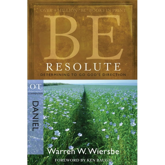 Pre-Owned Be Resolute (Daniel): Determining to Go God's Direction (Paperback) 1434767817 9781434767813