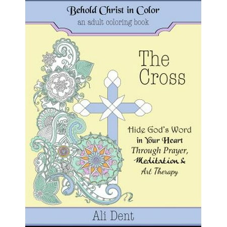The Cross Adult Coloring Book Hide God S Word In Your