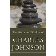 The Words & Wisdom of Charles Johnson [Paperback - Used]