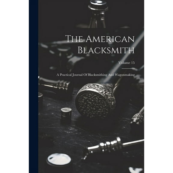 The American Blacksmith (Paperback)