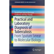 Practical and Laboratory Diagnosis of Tuberculosis, Guadalupe Garcfa-elorriaga, Guillermo Del Rey-pineda Paperback