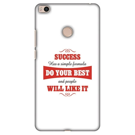 Mi Max 2 Case - Success Do Your Best, Hard Plastic Back Cover. Slim Profile Cute Printed Designer Snap on Case with Screen Cleaning