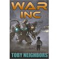 thumbnail image 1 of War INC Broché 3 Mai 2020 par Toby Neighbors, 1 of 1