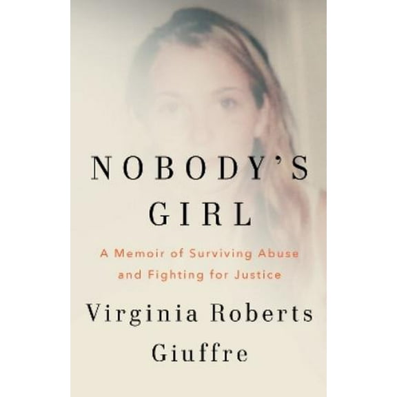 Virginia Roberts Giuffre Nobody's Girl (Hardcover)