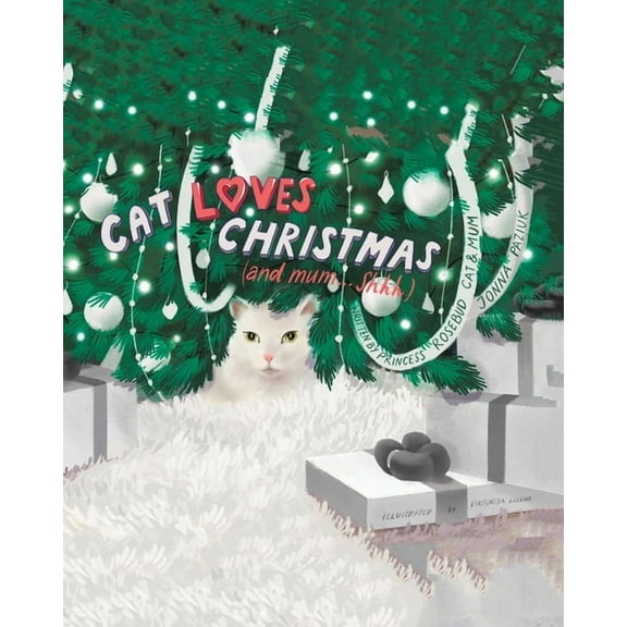 Cat Loves Christmas: (and mum...Shhh), (Paperback)