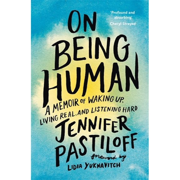 Pre-Owned On Being Human: A Memoir of Waking Up, Living Real, and Listening Hard (Paperback) 1529352347 9781529352344