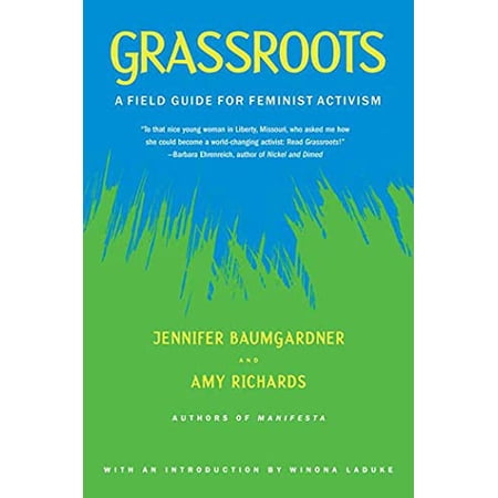 Pre-Owned Grassroots: A Field Guide for Feminist Activism 9780374528652 0374528659 Paperback First Edition edition