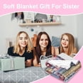 thumbnail image 3 of LHSHID Sister Gifts Blanket To M Sister Birthday Gifts from Sister Gifts for Sister Best Birthday Gifts for Sister Super Soft Throw Blankets 50x60in, 3 of 6