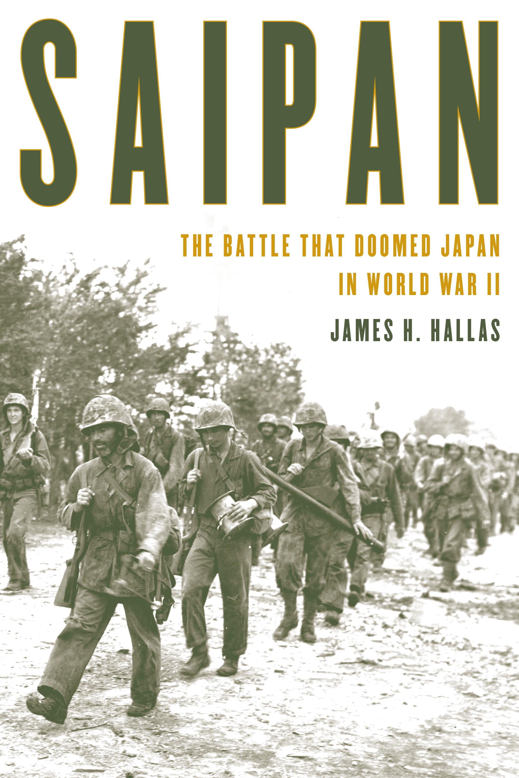 Saipan The Battle That Doomed Japan in World War II (Hardcover