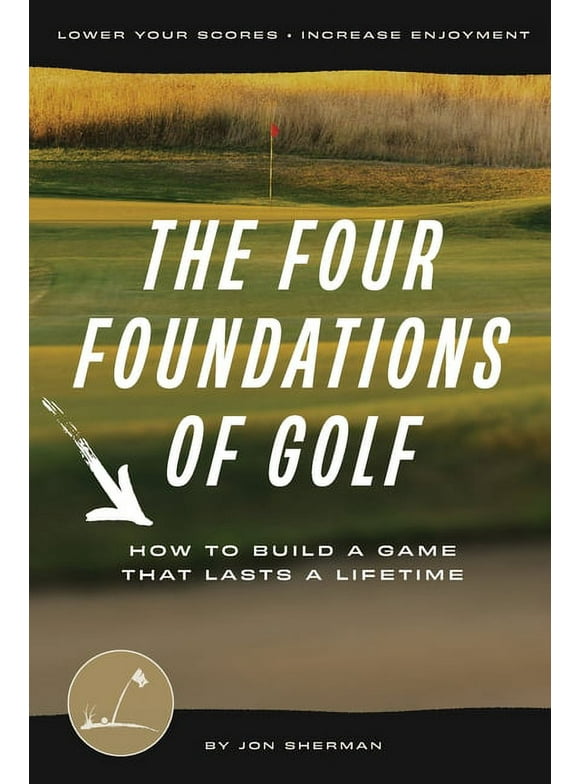 The Four Foundations of Golf, (Paperback)