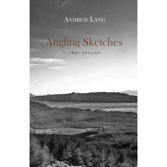 Angling Sketches, (Paperback)