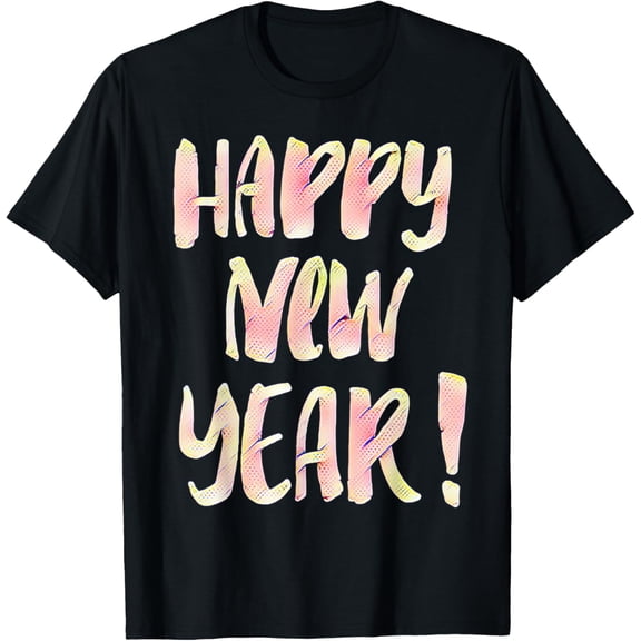 Happy New Year Top For Women, Men & Kids - Happy New Year T-ShirtMen and women, Black T-shirt, size: Extra large