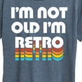thumbnail image 3 of Instant Message - I'm Not Old I'm Retro - Women's Short Sleeve Graphic T-Shirt, 3 of 6