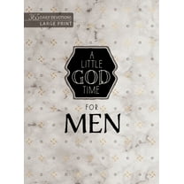 A Little God Time for Men: 365 Daily Devotions (Large Print), (Hardcover)