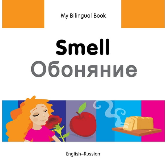 My Bilingual Book: My Bilingual Book–Smell (English–Russian) (Hardcover)