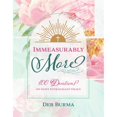 thumbnail image 1 of Pre-Owned Immeasurably More: 100 Devotions on God's Extravagant Grace (Paperback) by Deb Burma, 1 of 1