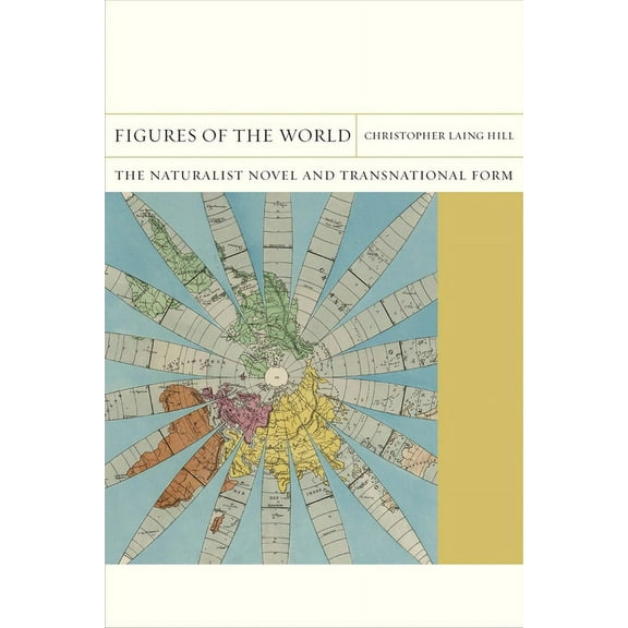 FlashPoints: Figures of the World : The Naturalist Novel and Transnational Form (Paperback)