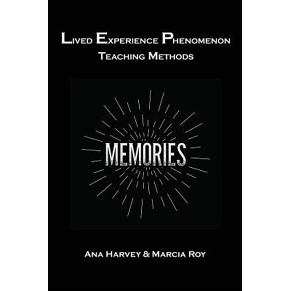 Pre-Owned Lived Experience Phenomenon Teaching Methods (Paperback)