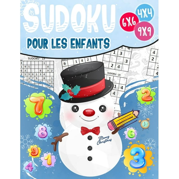 Sudoku pour les enfants 4x4-6x6-9x9: Entraînent la mémoire de vos enfants AVEC 270 Énigmes logiques Facile, Medium, Difficile (Paperback)