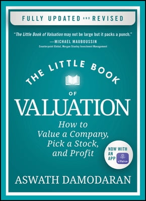 Little Books. Big Profits The Little Book of Valuation: How to