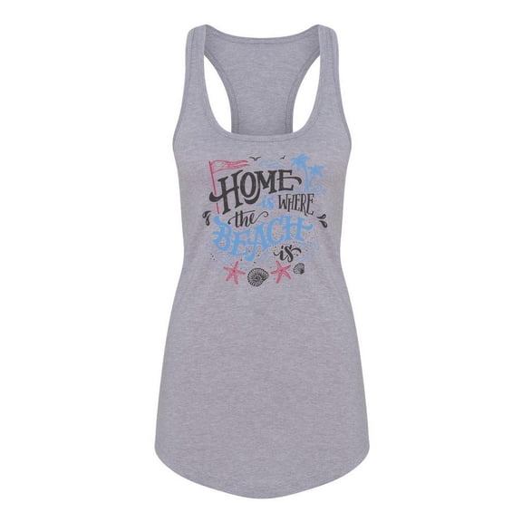 Home Is Where The Beach Is Racerback Tank Women -Image by Shutterstock, Female Medium
