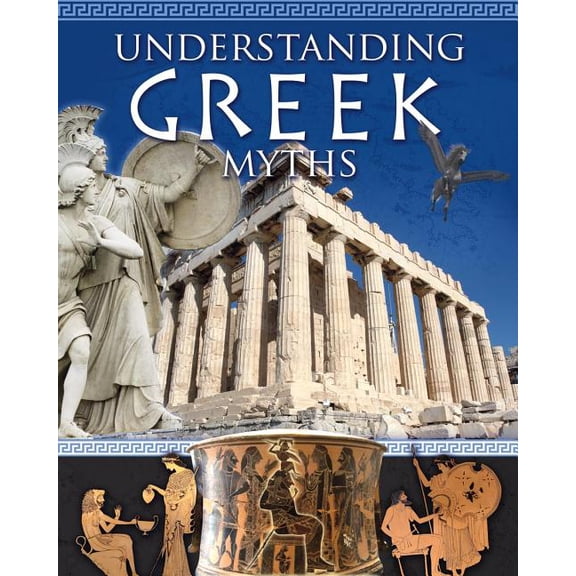 Understanding Greek Myths (Paperback)