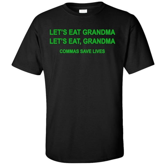 Lets Eat Grandma T-Shirt