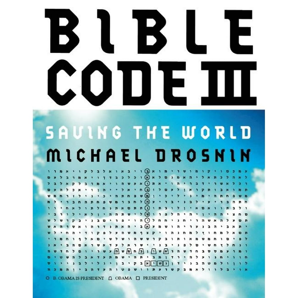 Bible Code III Saving the World