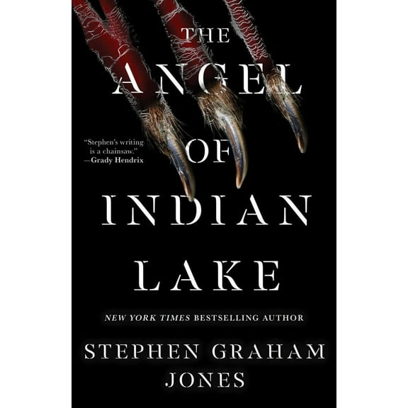Stephen Graham Jones: The Angel of Indian Lake (Hardcover)