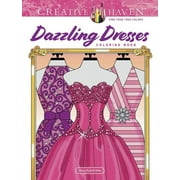 Adult Coloring Books: Fashion: Creative Haven Dazzling Dresses Coloring Book (Paperback)