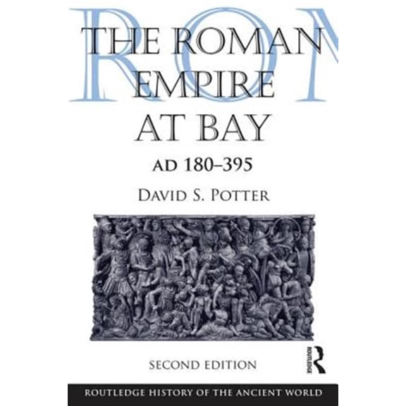 Pre-Owned Routledge History of the Ancient World The Roman Empire at Bay, AD 180-395, (Paperback)