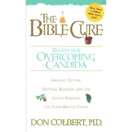 The Bible Cure Recipes for Overcoming Candida (Best Antifungals For Systemic Candida)