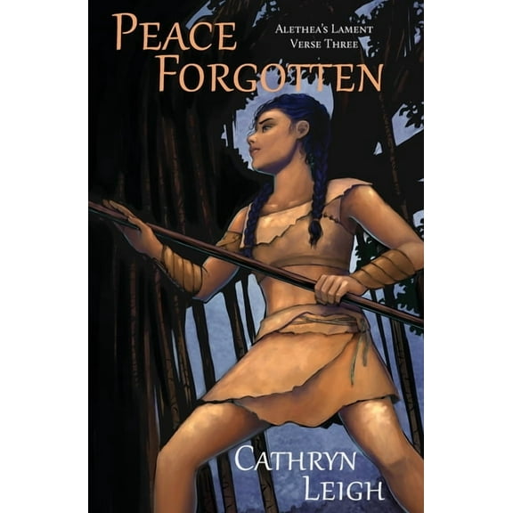 Alethea's Lament Peace Forgotten: Verse 3, Book 3, (Paperback)