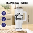 thumbnail image 2 of I Am Getting Married Wedding Gift Honeymoon And Bridal Shower Gift, 40oz Tumbler, 2 of 7