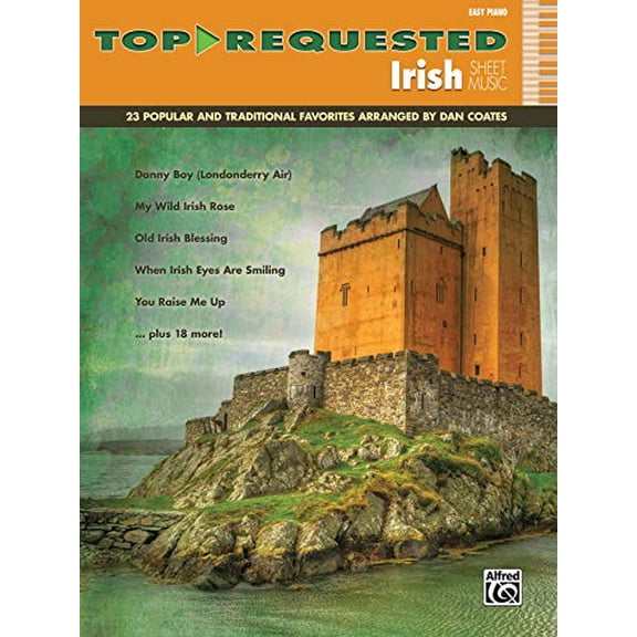 Pre-Owned Top-Requested Sheet Music: Top-Requested Irish Sheet Music: 23 Popular and Traditional Favorites (Easy Piano) (Paperback)