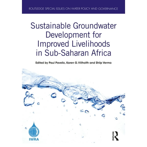 Routledge Special Issues on Water Policy Sustainable Groundwater Development for Improved Livelihoods in Sub-Saharan Africa, (Hardcover)