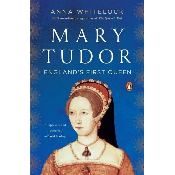 Mary Tudor: England's First Queen, (Paperback)