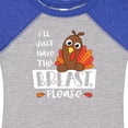 thumbnail image 4 of Inktastic I'll Just Have the Breast, Please Cute Turkey Boys or Girls Baby Bodysuit, 4 of 5