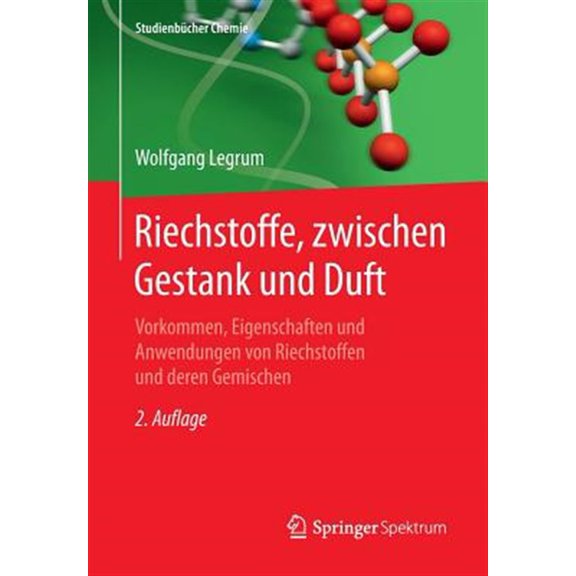 Pre-Owned Studienbcher Chemie Riechstoffe, Zwischen Gestank Und Duft: Vorkommen, Eigenschaften Und Anwendung Von Riechstoffen Und Deren Gemischen, (Paperback)