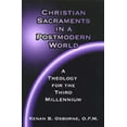 thumbnail image 1 of Pre-Owned Christian Sacraments in a Postmodern World: A Theology for the Third Millennium (Paperback) 0809139049 9780809139040, 1 of 1
