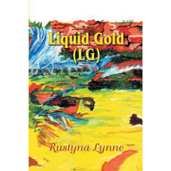 Pre-Owned Liquid Gold (Lg) (Paperback) 1625163541 9781625163547