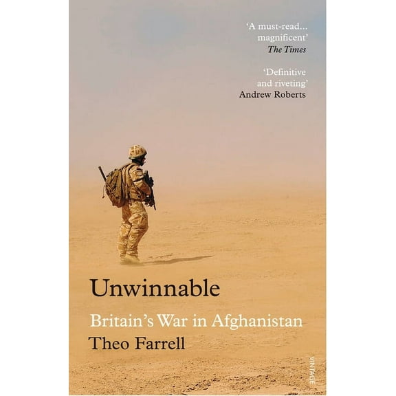 Unwinnable : Britain’s War in Afghanistan, 2001–2014 (Paperback)