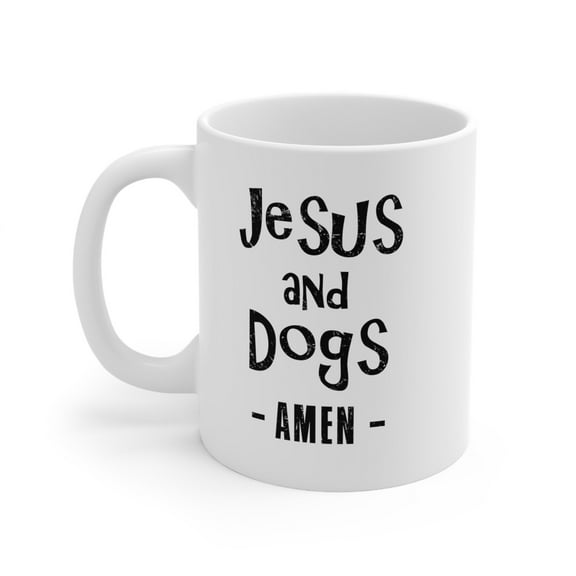Jesus and Dogs 11 oz Coffee Mug - Inspirational White Ceramic Gift